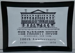 Vtg Glass Advertising Tray The Parrott House 1970 Schoharie Ny 100th Anniversary