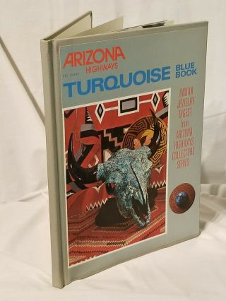 Arizona Highways Turquoise Blue Book First Edition Hb 1975 C7