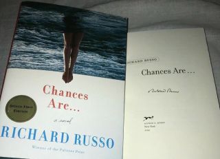 Signed Chances Are.  Book By Richard Russo 1st Edition Hardcover Hc Dj Pulitzer