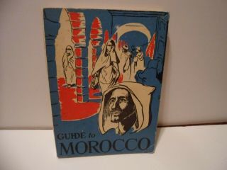 Guide To Morocco 1958 222 Pg Book Loaded W Ads Color Pictures Coca Cola Ad