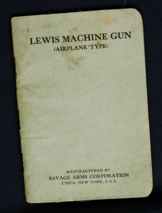 Hand - Book Of The Lewis Machine Gun (airplane Type) Model 1917 - 1918 Caliber.  30