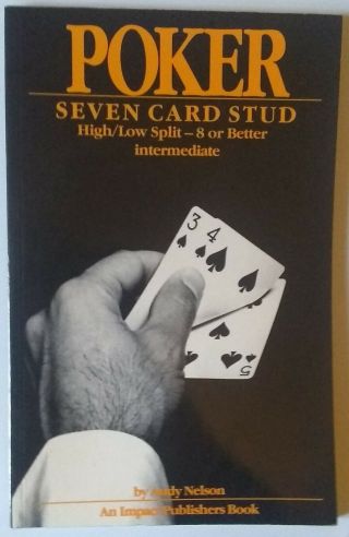 Poker Seven Card Stud - High/low Split - 8 Or Better: Intermediate By Nelson