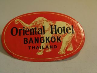 Oriental Hotel Bangkok,  Thailand Vintage Luggage Label 11/15