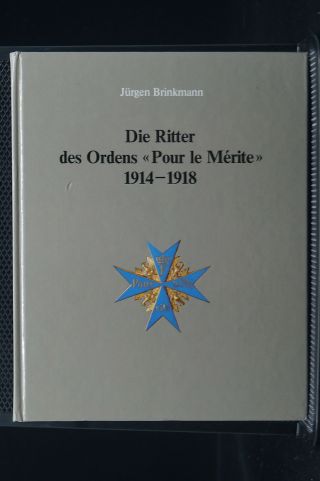 Ww1 German Die Ritter Des Ordens Pour Le Marite 1914 - 1918 Reference Book