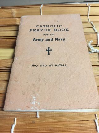 Ww1 Us Catholic Prayer Book - For The Army And Navy - Dated 1917