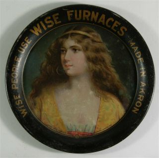 1907 Wise Furnace Co.  Tin Lithograph Tip Tray Woman Litho Beer Tray