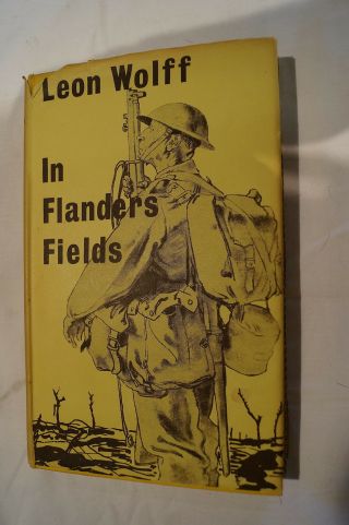 Ww1 British In Flanders Fields Leon Wolff Reference Book
