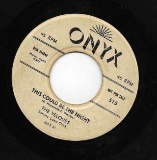 Doo Wop 45 The Velours " This Could Be The Night/ Hands Across The Table " Promo