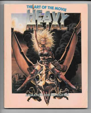 Heavy Metal The Art Of The Movie 1981 1st Edition Sc 128 Pp Fn - Isbn 0918432383