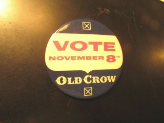 Vintage Rare Old Crow Bourbon Whiskey " Vote November 8 " Navy & White Button