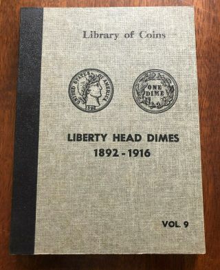 Vintage Library Of Coins Liberty Head / Barber Dimes Album,  Vol.  9 - No Coins