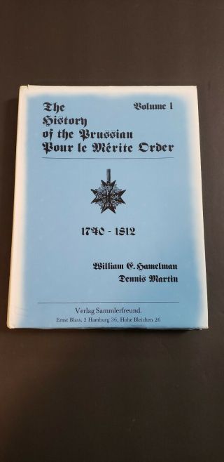 History Of The Prussian Pour Le Merite Order Vol.  1 1740 - 1812 Hc Book By Hamelman