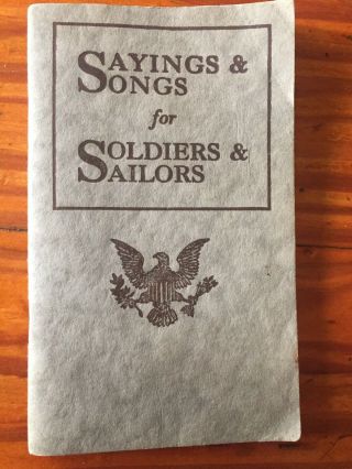 Ww 1 Era Sayings & Songs For Soldiers & Sailors