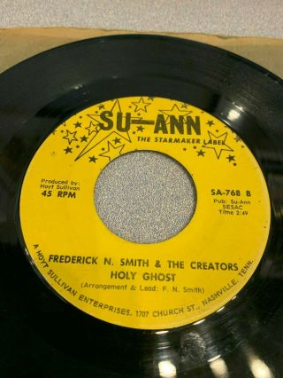 FREDERICK N SMITH & THE CREATORS - When I ' m Gone - MONSTER SOUL Gospel SU - ANN 45 2