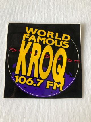 Vintage Rare World Famous Kroq 106.  7 Fm Radio Station Sticker Decal 1993