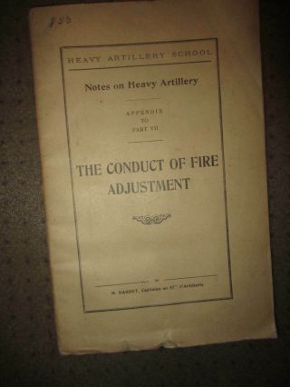 Ww1 1917 Technical Book On The Conduct Of Fire Heavy Artillery School