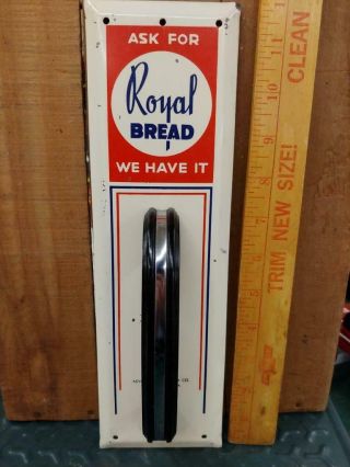 1950s Vintage Royal Bread Tin Litho Door Pull Sign W/ Bakelite Handle - 12x3.  5 -