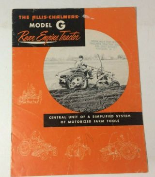 Vintage Allis Chalmers Model G Rear Engine Tractor Brochure