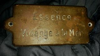 Antique Early 1900s Bronze Sign Plaque French Ship " Gasoline Drainage To Sea "