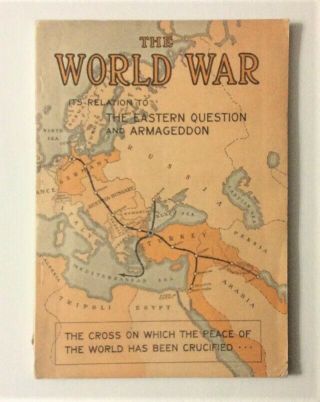1917 The World War Its Relation To The Eastern Question And Armageddon