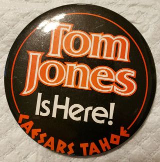 Tom Jones Caesars Tahoe Lake Tahoe Nv Button