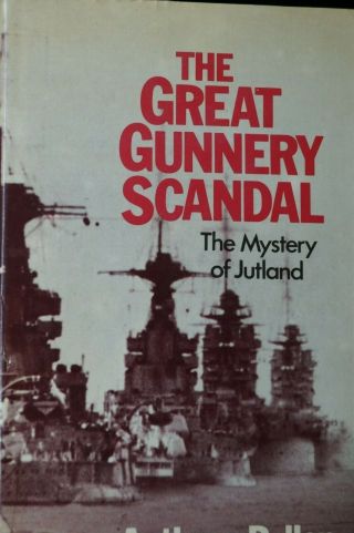 Ww1 Britain Rn The Great Gunnery Scandal Jutland Reference Book