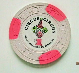 Circus Circus Hotel$1.  00 Casino Chip Las Vegas Nevada - - $1.  00