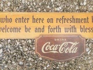 Rare 1940s Coca Cola Kay Display Sign Ye Who Enter on Refreshment Bent Coke Wood 3