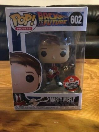 Funko Pop Marty Mcfly W/ Guitar 602 Canadian Convention Exclusive