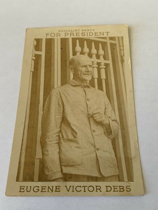Vintage Real Photo Postcard - Eugene V.  Debs - Socialist Party For President
