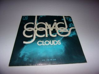 David Gates: Clouds / I Use The Soap / 45 Rpm / W/ps 1973
