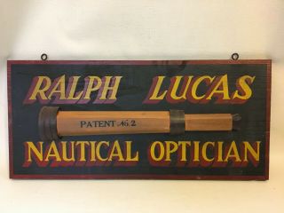 Vintage Ralph Lucas Nautical Optician Wood Painted Sign Boat Ship Maritime 23x11