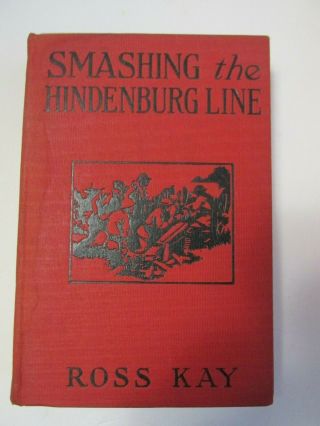 Wwi 1919 Book Smashing Hindenberg Line Hard Cover Germany Us Militaria