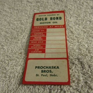 Vintage Gold Bond Motor Oil Prochaska Bros St Paul Nebr Change Reminder Tag 50s