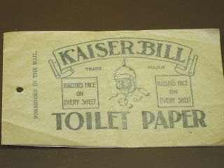 Wwi Kaiser Bill Toilet Paper Anti - German Propaganda Novelty Funny