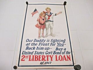 Wwi 1917 2nd Liberty Loan Poster By Dewey " Our Daddy Is Fighting.  "