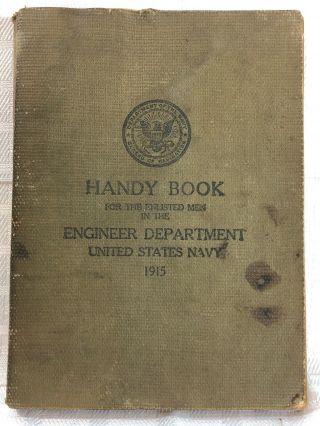 1915 Us Navy Handy Book Engineer Department 1915 For Enlisted Men