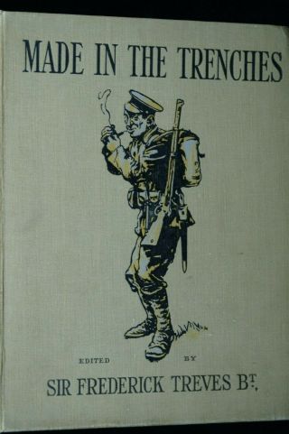 Ww1 British Military: Made In The Trenches (dated 1916) Reference Book