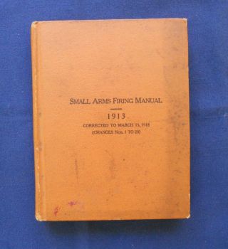 U.  S.  War Dept.  Book/document 442,  Small Arms Firing,  1913/18,