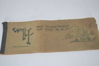 Antique " Wally - His Cartoons Of The A.  E.  F " - 1917 Stars & Stripes Comic Author