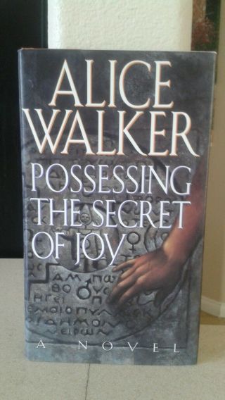 1992 Possessing The Secret Of Joy First Edition Autographed Book By Alice Walker
