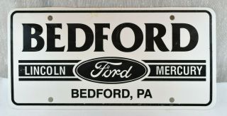 Vintage Bedford Lincoln - Mercury Ford License Plate Tag Car Dealership Bedford Pa