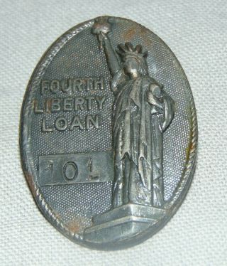 Ww1 1918 Fourth Liberty Loan Numbered 101 Pinback Statue Of Liberty War Bond