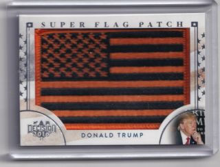 2019 Benchwarmer 25 Years Series 2 Donald Trump Flag Patch Decision 2016