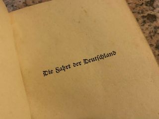 WWI German Book “ Die Fahrt Der Deutschland” U - boat 3