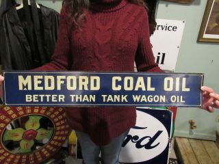 1880 - 1910 Medford Coal Oil Tin Tacked Dealer Advertising Antique Sign