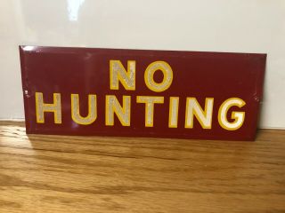 Vintage Metal Tin Litho - No Hunting - Sign