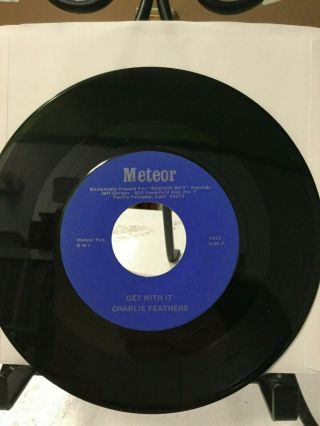 Charlie Feathers Get With It/tongue - Tied Jill Meteor Rockabilly Reissue 45