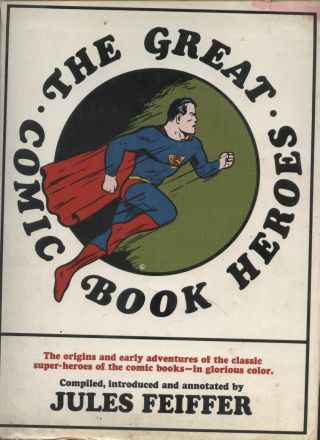 The Great Comic Book Heroes Jules Feiffer Origin Superman Batman Captain America