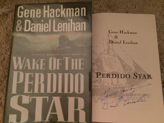 Signed Gene Hackman: Wake Of The Perdido Star Book Autograph First Edition
